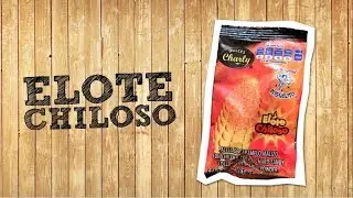 Elote Chiloso - Snack Hunters (ep.242)