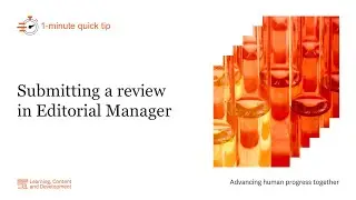 1 minute quick tip: Submitting a review in Editorial Manager