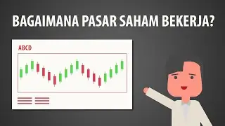Bagaimana Pasar Saham Bekerja?