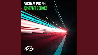 Distant Echoes (Extended Mix)