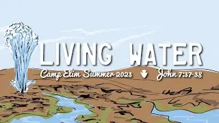 Camp Elim Summer 2023 Wrap Up