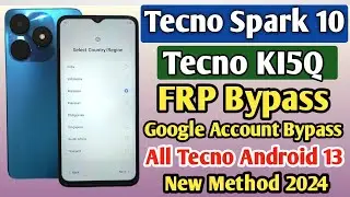 Tecno Spark 10 Frp Bypass Android 13 | Tecno Spark 10 Google Account Bypass Without PC | KI5Q Frp