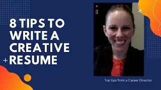 8 Tips for a Writing a Creative Resume