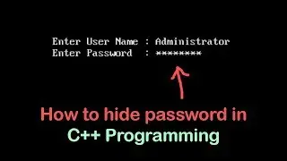 How to input password in c++ program | C++ Programming Tutorial for Beginner