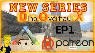 Dino Overhaul X New series Ark survival Evolved Modded S1 E1