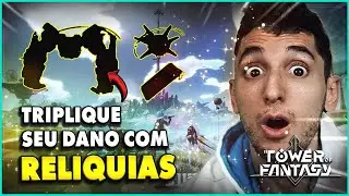 GUIA DE RELÍQUIAS: SAIBA QUAL É A MELHOR! | TOWER OF FANTASY