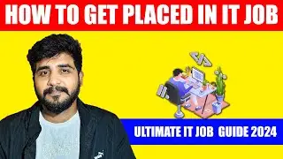 HOW TO GET PLACED IT JOB [ ULTIMATE GUIDE 2024 ]  | TAMIL