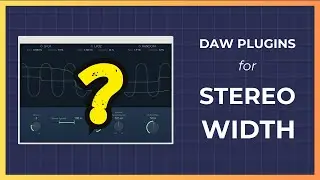 6 DAW Plugins for HUGE Stereo Width (Free Template)