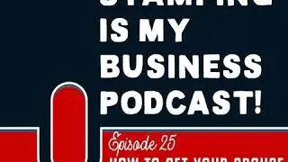 025 - How To Get Your Spouse To Support Your Stamping Business!