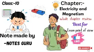 Class 10 || Electricity and Magnetism || Notes by Notes Guru