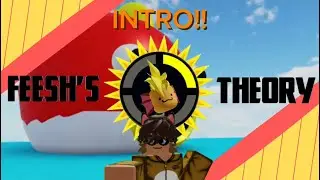🐟 Feesh’s Theory - Intro