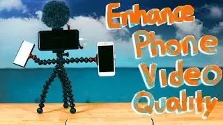5 Free Ways to Enhance Your Phone Video Quality | Improve Phone Video Quality (Videography Tips)