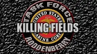 Pohled Mikea, Task Force Roddenberry USMC: Killing Fields [CZ/SK]