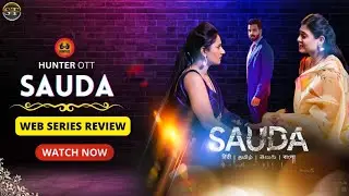 Sauda Series Review | Hunter Ott | Jaishree Gaikwad New Series | Surendra Tatawat |