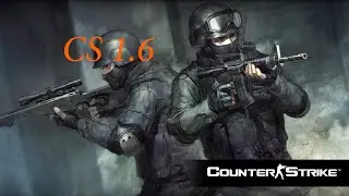 Counter-Strike 1.6| №1