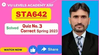 STA642 Quiz No 3 Spring 2023 Solved by Nadeem Iqbal