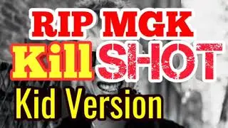 Eminem - Killshot  Kid version ( Eminem Diss track ) Full Audio Eminem Dissing machine gun kelly