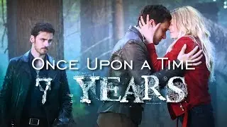 Once Upon a Time || 7 Years
