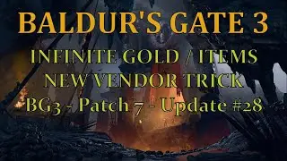 New Vendor Bag Glitch - Free Gold and Items - BG3 [PC ONLY]