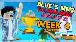 Blue’s MM2 Tournament (S2 Week 4) *FINALS