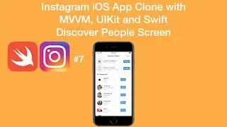 Discover People Screen - Instagram iOS App Clone with MVVM and Swift - Part 7 