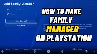 How To Make Family Manager On PlayStation Easy Method