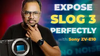 How to Expose SLOG3 PERFECTLY with Sony ZV-E10 | Using HISTOGRAM