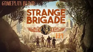Strange Brigade - Gameplay ITA (NO COMMENTARY) - EP1
