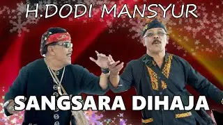 SANGSARA DIHAJA - H DODI MANSYUR VERSI TANJIDOR