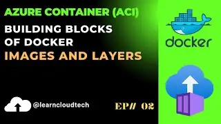 EP-2 Building Blocks of Docker Understanding Images and Layers 🔥👨‍💻