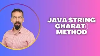 #74 Java String charAt() Method – Get a Character at a Specific Index