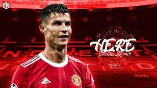 Cristiano Ronaldo - Alessia cara - Here (Sublime, Skills & Goals) 2022 /HD