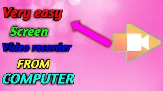 Very easy screen video recorder in computer