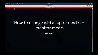 How to change wifi adapter mode to monitor mode | MIX FURY #kali