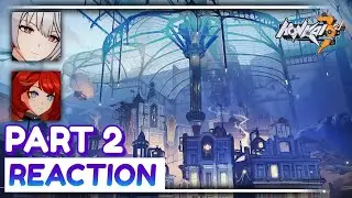 New Protagonist, New Areas & More!! - Honkai Impact 3rd Part 2 Reaction