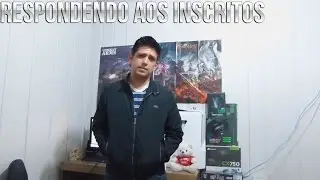 RESPONDENDO AOS INSCRITOS #1