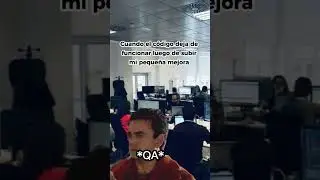 Cuando el código ya no funciona luego de subir mi pequeña mejora 👩‍💻🧑‍💻🥺