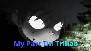 My Part On Trillab