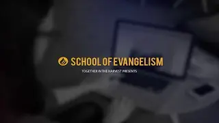 School of Evangelism