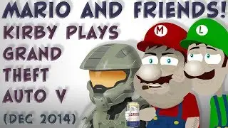 Mario and Friends: Kirby Plays Grand Theft Auto V