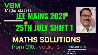 jee mains 2021 july 25th shift 1 maths paper solutions// vedio 2