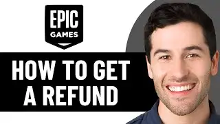HOW TO GET A REFUND FROM EPIC GAMES 2026! (FULL GUIDE)