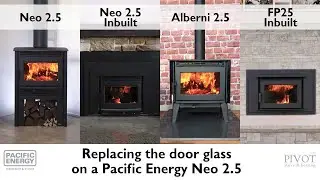 Replacing the Door Glass on a Pacific Energy Neo 2.5