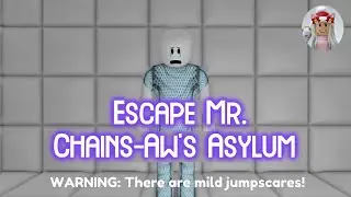 Escape Mr. Chains-Aw's Asylum (SCARY OBBY) Roblox Gameplay Walkthrough No Death [4K]