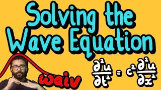 How This Equation Describes All Waves Around Us (+ the Most Boring Solution) - Parth G Wave Equation