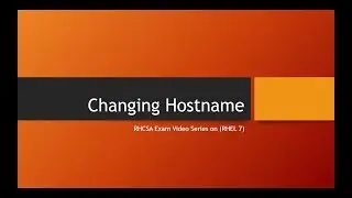 Changing Hostname in RHEL 7 in Hindi