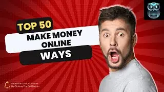 50 Ways Make Money Online 2023