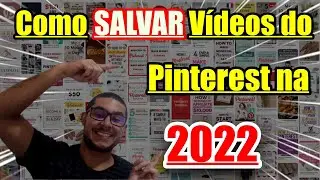 Como SALVAR  Vídeo do Pinterest - 2022 - 𝐓𝐔𝐃𝐎 𝐒𝐎𝐁𝐑𝐄 𝐏𝐑𝐈𝐍𝐓𝐄𝐑𝐄𝐒𝐓