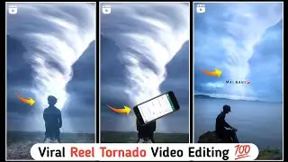 How to edit Tornado video editing |  Instagram reels video tutorial | chetannn_00