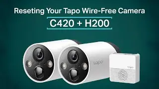 How to Reset Your Tapo C420 Camera System